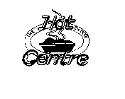 THE HOT ENTREE CENTRE