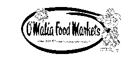 JOE O'MALIA FOOD MARKETS 