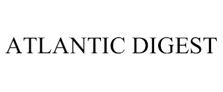 ATLANTIC DIGEST