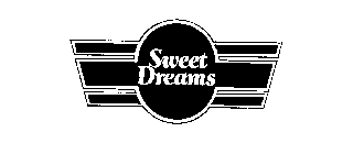 SWEET DREAMS