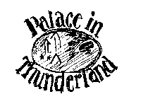 PALACE IN THUNDERLAND