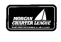 MORGAN CHARTER LEAGUE YACAT CHARTER STANDARD OF EXCELLENCE