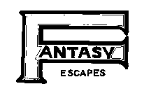 FANTASY ESCAPES