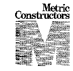 METRIC CONSTRUCTORS M