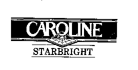 CAROLINE STARBRIGHT