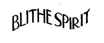 BLITHE SPIRIT