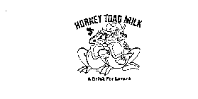 HORNEY TOAD MILK A DRINK FOR LOVERS
