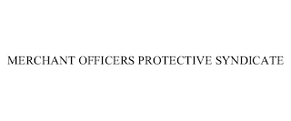 MERCHANT OFFICERS PROTECTIVE SYNDICATE