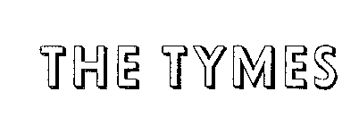 THE TYMES