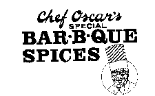CHEF OSCAR'S SPECIAL BAR.B.QUE SPICES