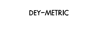DEY-METRIC