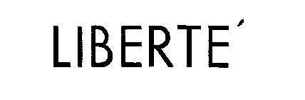 LIBERTE