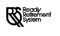 RRS READY RETIREMENT SYSTEM