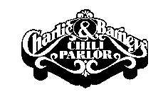 CHARLIE & BARNEYS CHILI PARLOR