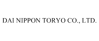 DAI NIPPON TORYO CO., LTD.