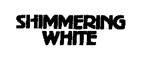 SHIMMERING WHITE