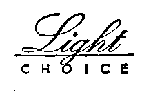 LIGHT CHOICE