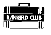 BANKARD CLUB