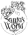 SANTA`S HOLIDAY WORLD