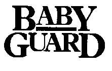 BABY GUARD