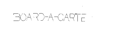 BOARD-A-CARTE