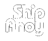 SHIP AHOY