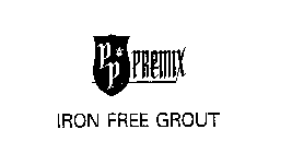 PP PREMIX IRON FREE GROUT