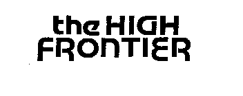 THE HIGH FRONTIER