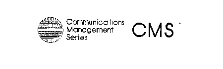 CMS COMMUNICATIONS MANAGEMENT SERIES