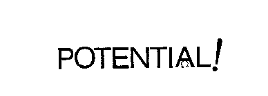 POTENTIAL!