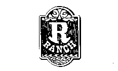 R RANCH