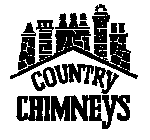COUNTRY CHIMNEYS