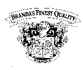 BRANDA'S FINEST QUALITY BRANDA'S