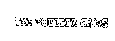 THE BOULDER GANG