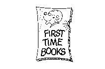 FIRST TIME BOOKS