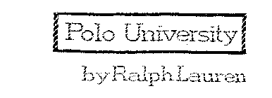 POLO UNIVERSITY BY RALPH LAUREN
