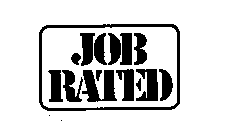 JOB RATED