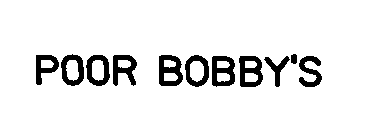 POOR BOBBY'S