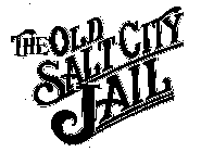 THE OLD SALT CITY JAIL
