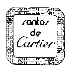 SANTOS DE CARTIER