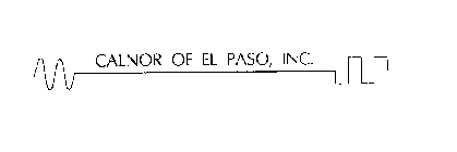 CALNOR OF EL PASO, INC.