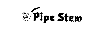 THE PIPE STEM