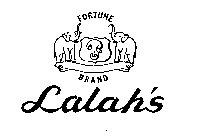 LALAH'S FORTUNE BRANDS