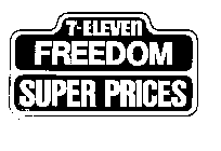 7-ELEVEN FREEDOM SUPER PRICES