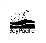 BAY PACIFIC