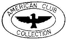 AMERICAN CLUB COLLECTION