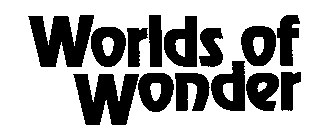 WORLDS OF WONDER