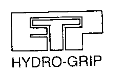 ETP HYDRO-GRIP