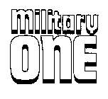 MILITARY ONE