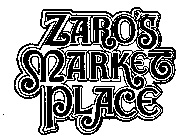 ZARO'S MARKET PLACE